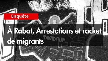 À Rabat, Arrestations et racket de migrants